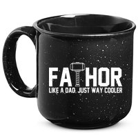 Fathor Like A Dad Just Way Cooler Father's Day 15oz Campfire Ceramic Mug