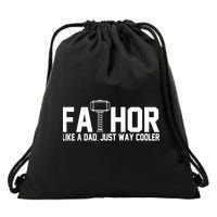 Fathor Like A Dad Just Way Cooler Father's Day Drawstring Bag