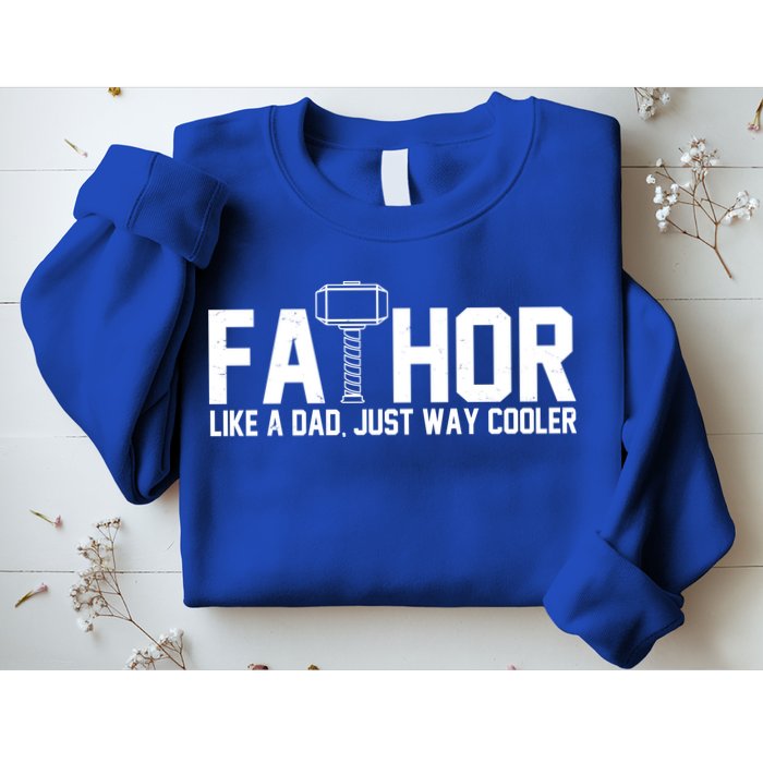 Fathor Like A Dad Just Way Cooler Father's Day Sweatshirt