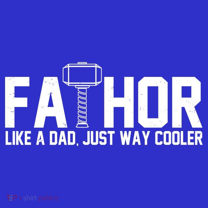 Fathor Like A Dad Just Way Cooler Father's Day T-Shirt