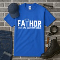 Fathor Like A Dad Just Way Cooler Father's Day Tall T-Shirt