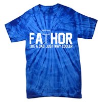 Fathor Like A Dad Just Way Cooler Father's Day Tie-Dye T-Shirt