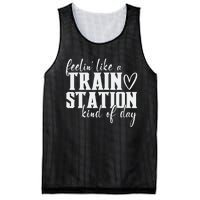 Feelin' Like A Train Station Kind Of Day Funny Mesh Reversible Basketball Jersey Tank