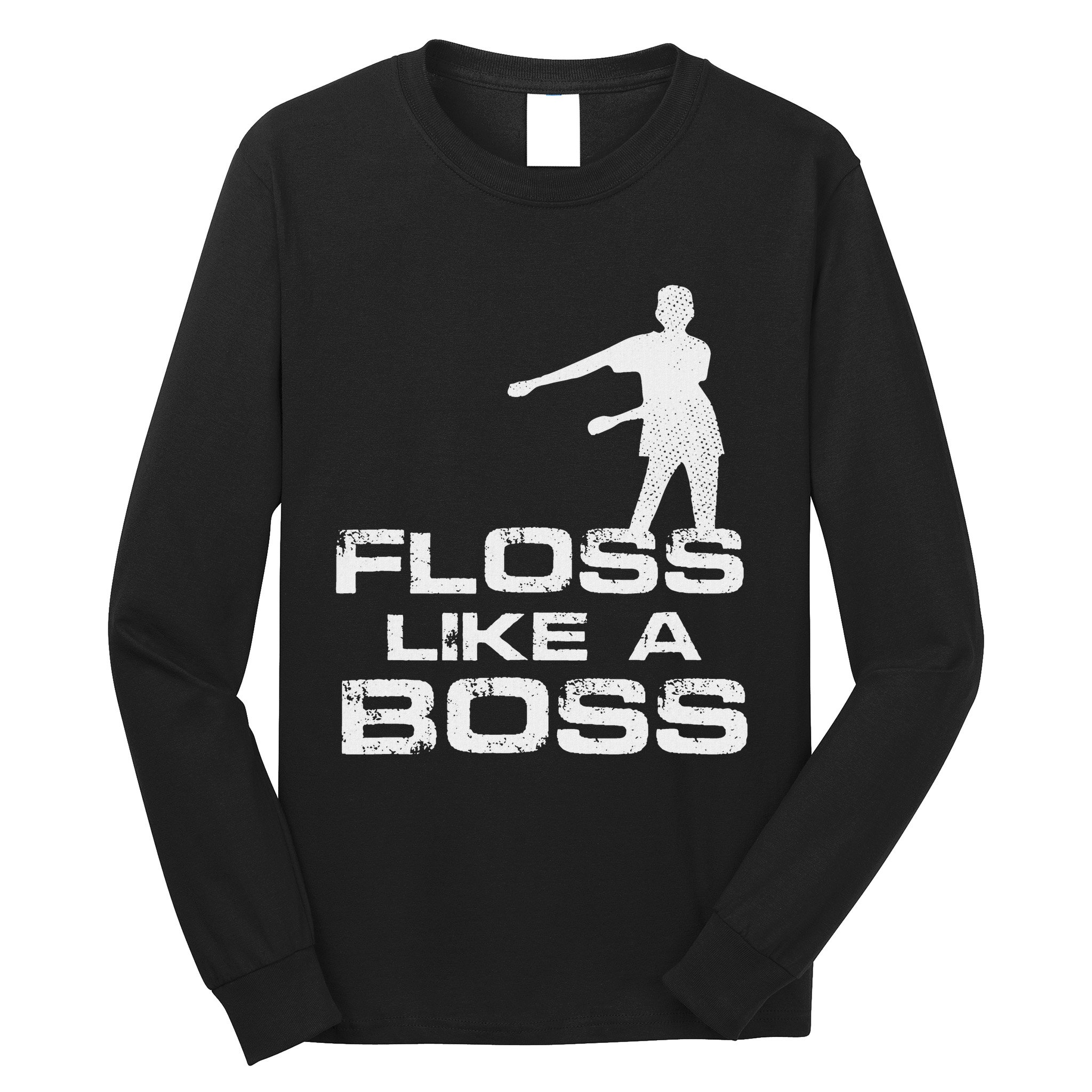 Floss Like A Boss Funny Dance Distress Long Sleeve Shirt