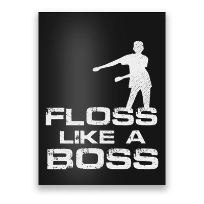 Floss Like A Boss Funny Dance Distress Poster