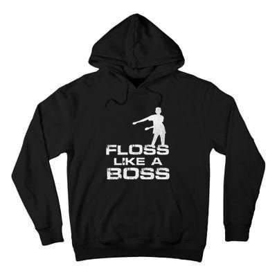 Floss Like A Boss Funny Dance Distress Tall Hoodie