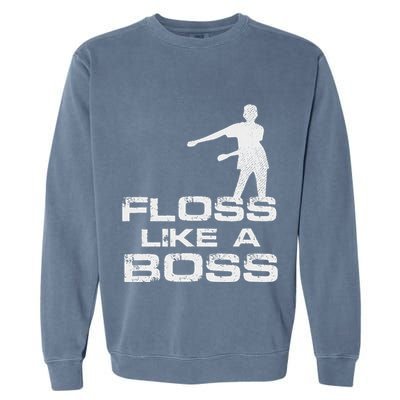 Floss Like A Boss Funny Dance Distress Garment-Dyed Sweatshirt
