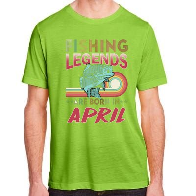 Fishing Legends Are Born In April Adult ChromaSoft Performance T-Shirt