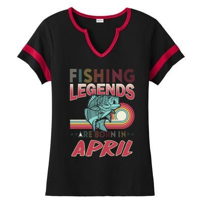 Fishing Legends Are Born In April Ladies Halftime Notch Neck Tee