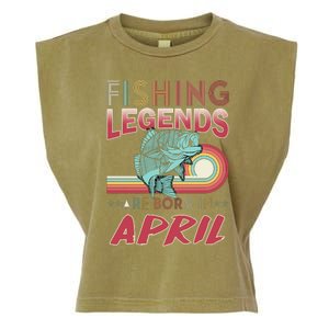 Fishing Legends Are Born In April Garment-Dyed Women's Muscle Tee