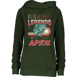 Fishing Legends Are Born In April Womens Funnel Neck Pullover Hood