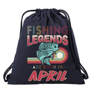 Fishing Legends Are Born In April Drawstring Bag