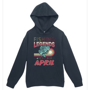 Fishing Legends Are Born In April Urban Pullover Hoodie