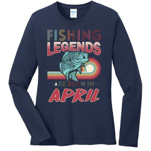 Fishing Legends Are Born In April Ladies Long Sleeve Shirt