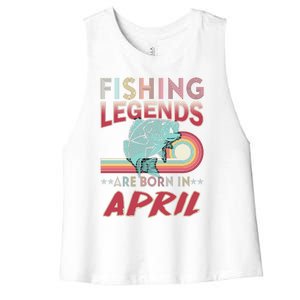 Fishing Legends Are Born In April Women's Racerback Cropped Tank