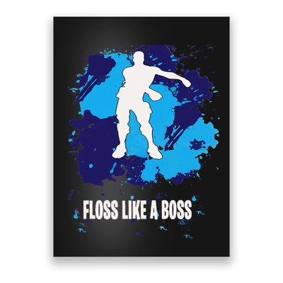 Floss Like A Boss Flossin Dance Poster