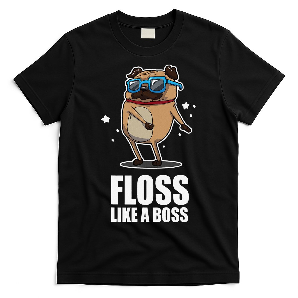 Floss Like A Boss Pug Floss Dance Dog T-Shirt