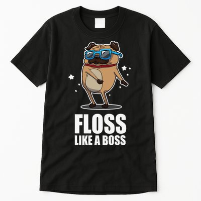 Floss Like A Boss Pug Floss Dance Dog Tall T-Shirt