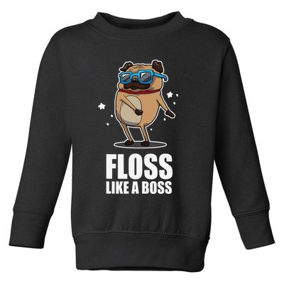 Floss Like A Boss Pug Floss Dance Dog Toddler Sweatshirt
