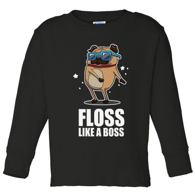 Floss Like A Boss Pug Floss Dance Dog Toddler Long Sleeve Shirt