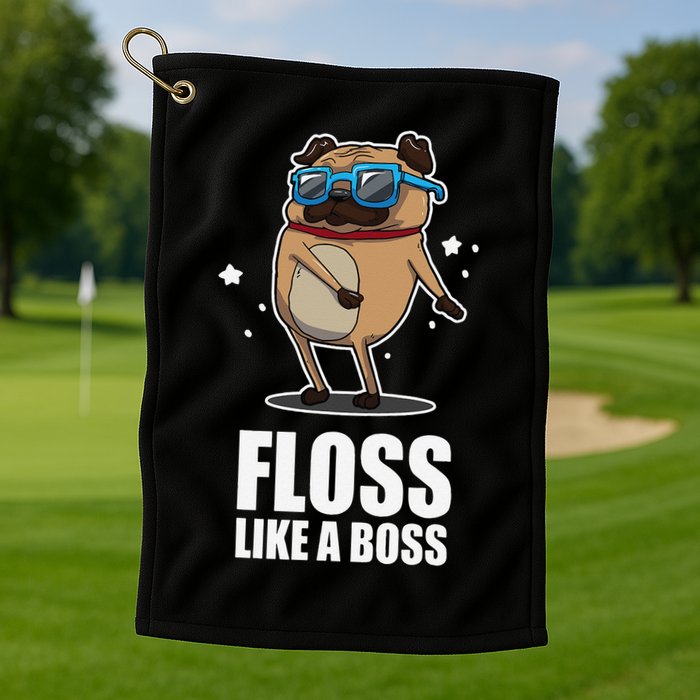 Floss Like A Boss Pug Floss Dance Dog Golf Towel