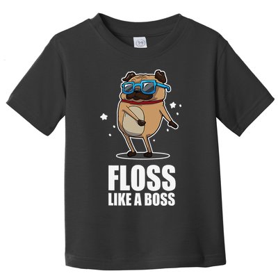 Floss Like A Boss Pug Floss Dance Dog Toddler T-Shirt
