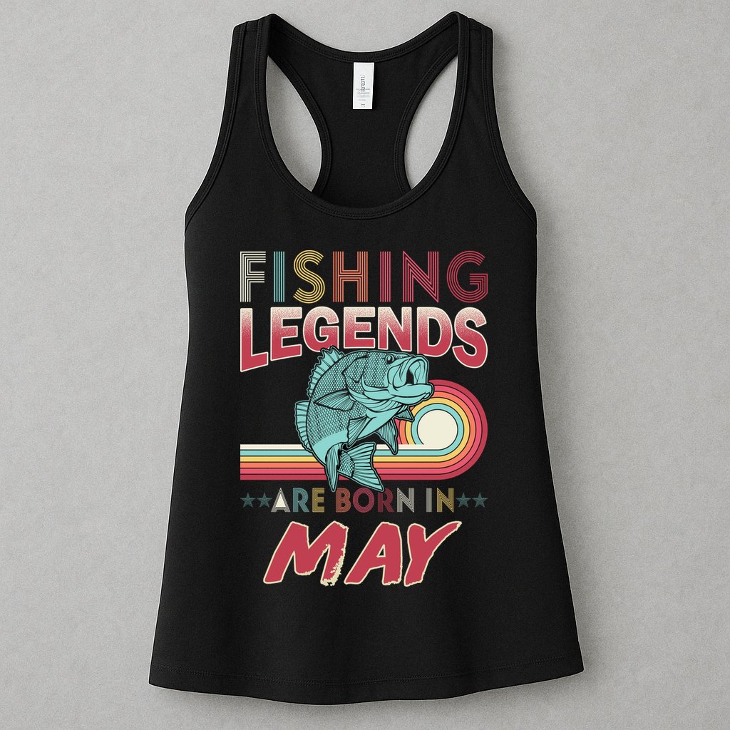 Fishing Legends Are Born In May Womens Tank Top