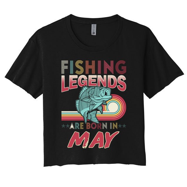 Fishing Legends Are Born In May Crop Top