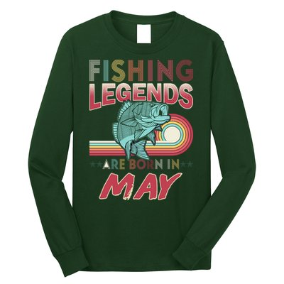 Fishing Legends Are Born In May Long Sleeve Shirt