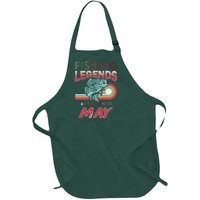 Fishing Legends Are Born In May Full-Length Apron With Pockets