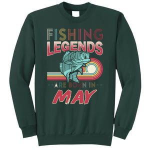 Fishing Legends Are Born In May Sweatshirt