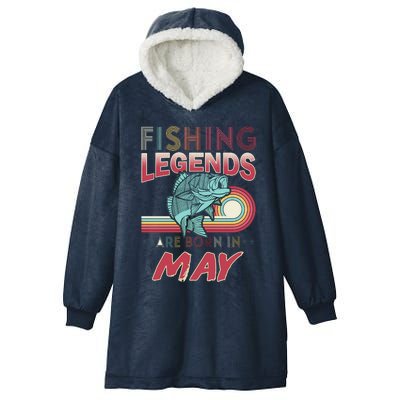 Fishing Legends Are Born In May Hooded Wearable Blanket