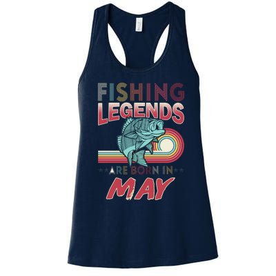 Fishing Legends Are Born In May Women's Racerback Tank