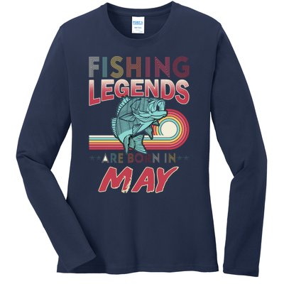 Fishing Legends Are Born In May Ladies Long Sleeve Shirt