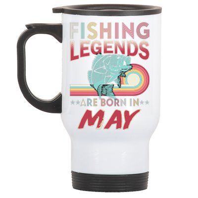 Fishing Legends Are Born In May Stainless Steel Travel Mug