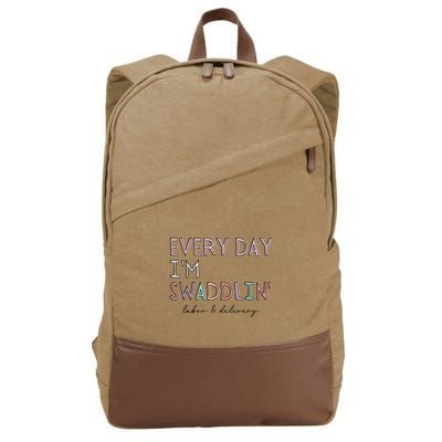 Funny Labor And Delivery LD Nurse Every Day Im Swaddlin Cotton Canvas Backpack