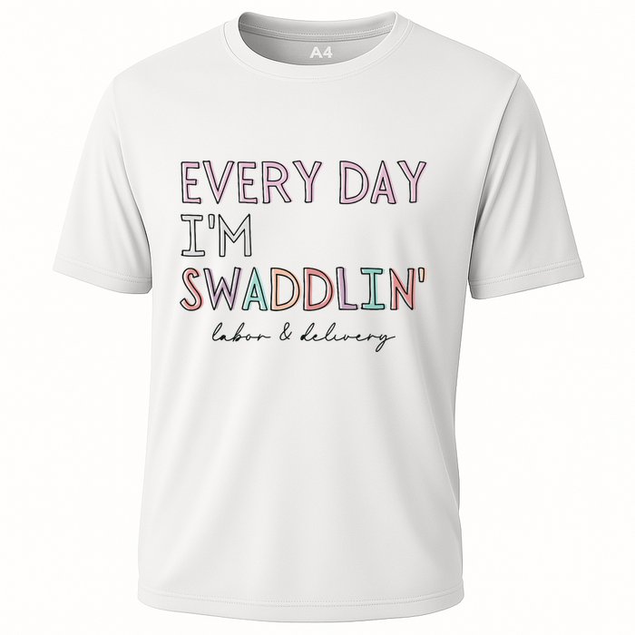 Funny Labor And Delivery LD Nurse Every Day Im Swaddlin Cooling Performance Crew T-Shirt