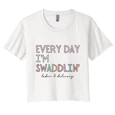 Funny Labor And Delivery LD Nurse Every Day Im Swaddlin Crop Top