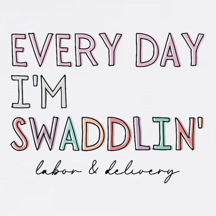 Funny Labor And Delivery LD Nurse Every Day Im Swaddlin Wool Snapback Cap