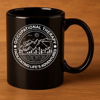 Facilitating Life's Adventures OT Occupational Therapist 11oz C Handle Ceramic Mug