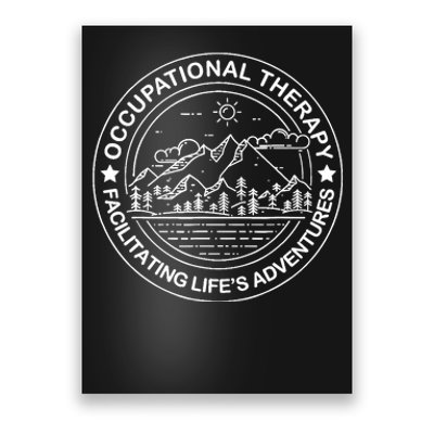 Facilitating Life's Adventures OT Occupational Therapist Poster