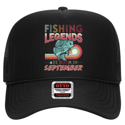 Fishing Legends Are Born In September High Crown Mesh Back Trucker Hat