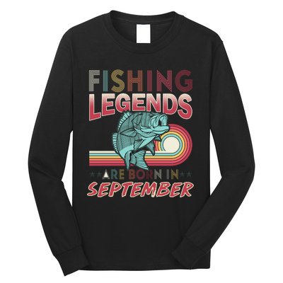 Fishing Legends Are Born In September Long Sleeve Shirt