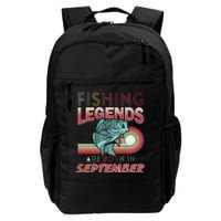 Fishing Legends Are Born In September Daily Commute Backpack