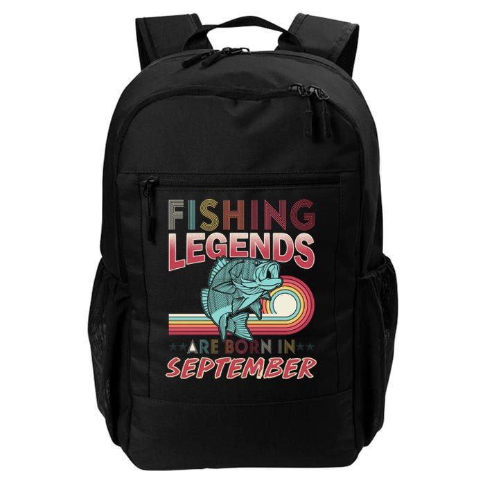 Fishing Legends Are Born In September Daily Commute Backpack