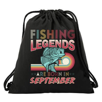 Fishing Legends Are Born In September Drawstring Bag