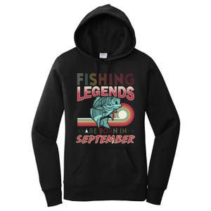 Fishing Legends Are Born In September Women's Pullover Hoodie