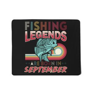 Fishing Legends Are Born In September Mousepad