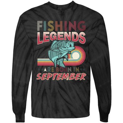 Fishing Legends Are Born In September Tie-Dye Long Sleeve Shirt