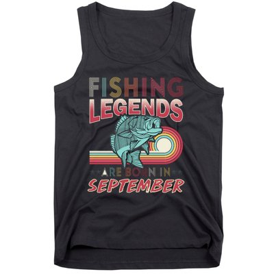 Fishing Legends Are Born In September Tank Top